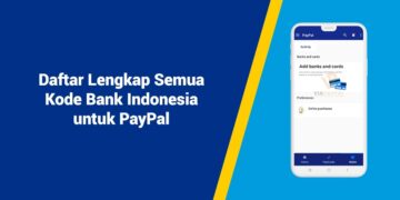 Daftar Lengkap Semua Kode Bank Indonesia untuk PayPal