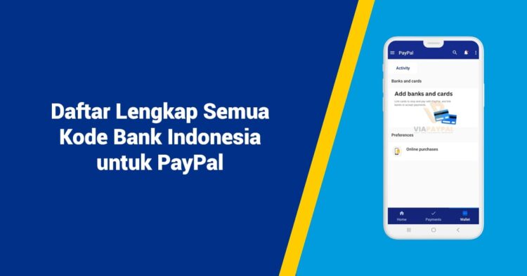 Daftar Lengkap Semua Kode Bank Indonesia untuk PayPal