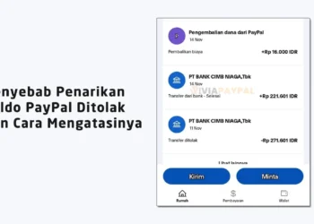 Penyebab Penarikan Saldo PayPal Ditolak dan Cara Mengatasinya