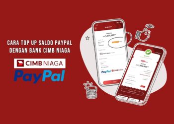 Cara Top Up Saldo PayPal Dengan Bank CIMB Niaga