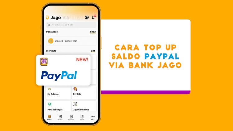 Cara Top Up dan Isi Saldo PayPal Lewat Bank Jago